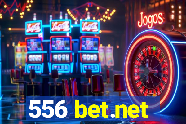 556 bet.net